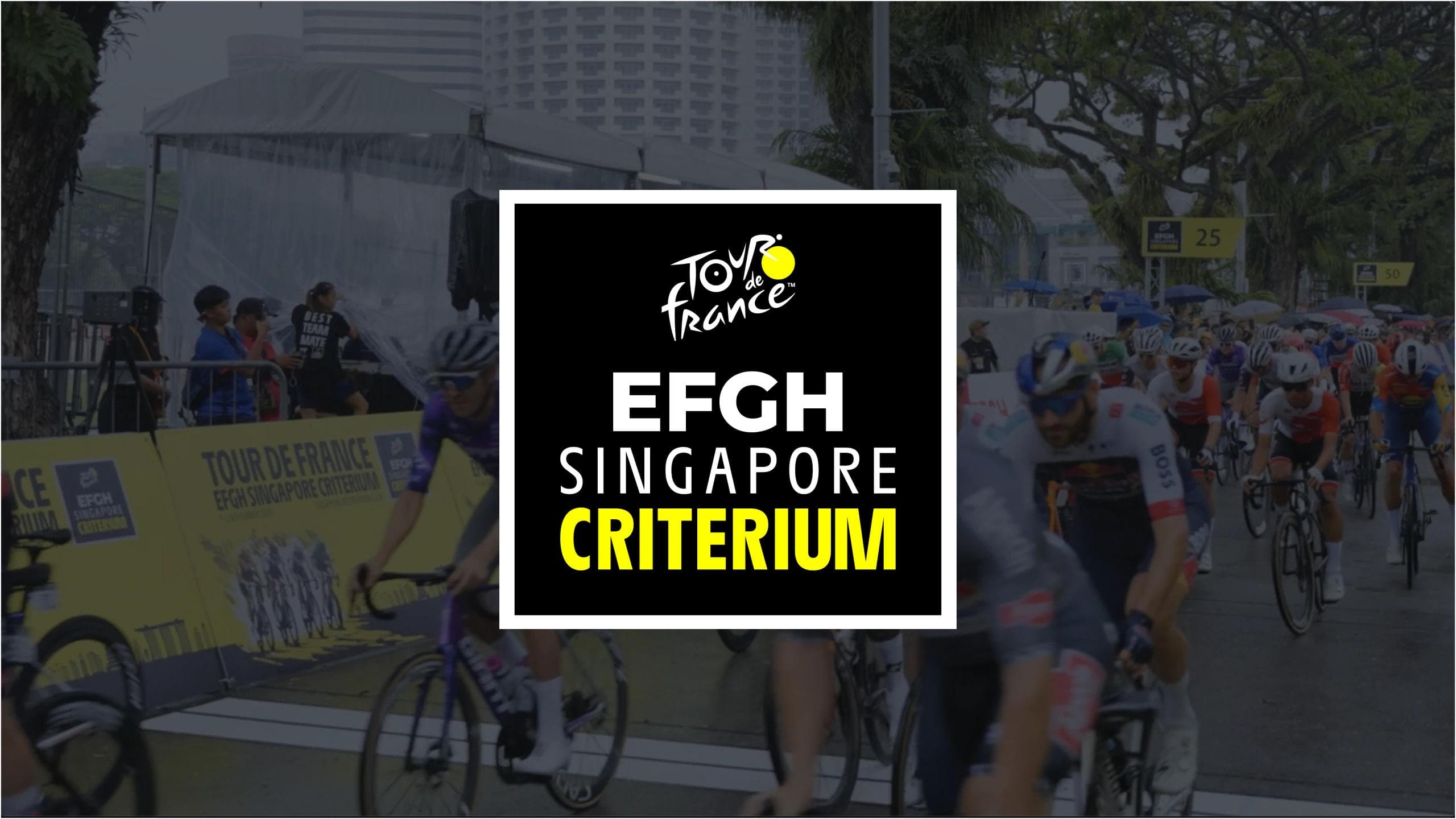 Tour de France EFGH Singapore Criterium 2025