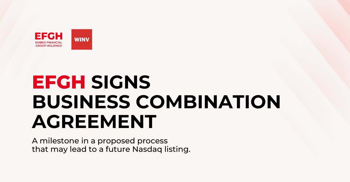 Embed Financial Group Cayman Holdings to Go Public Through a Business Combination with WinVest Acquisition Corp.