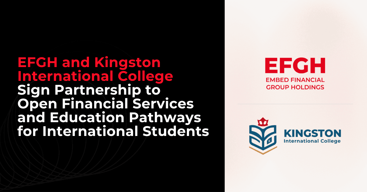 EFGH and Kingston International College Sign Partnership to Open Financial Services and Education Pathways for International Students