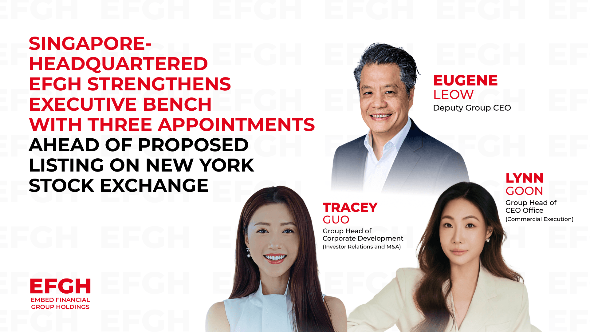 Singapore-Headquartered EFGH Strengthens Executive Bench With Three Appointments Ahead of Proposed Listing on New York Stock Exchange