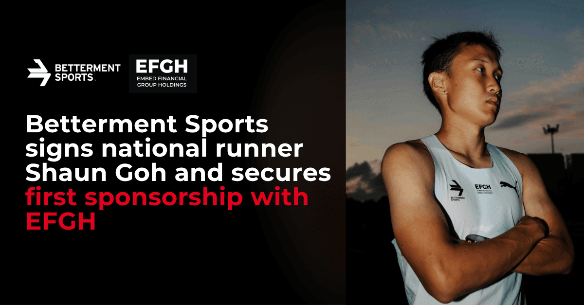 Betterment Sports signs national runner Shaun Goh and secures first sponsorship with Embed Financial Group Holdings