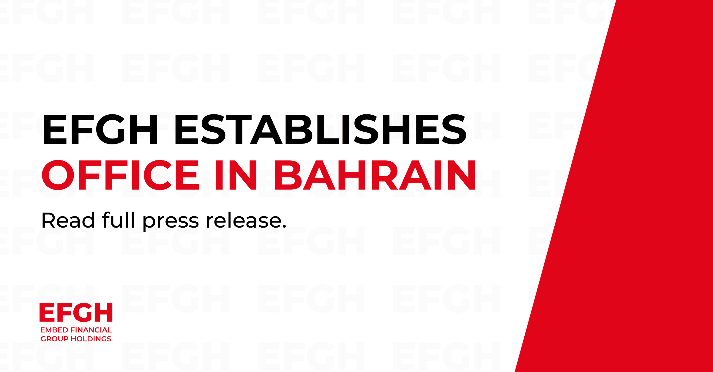 EFGH Establishes Office in Bahrain
